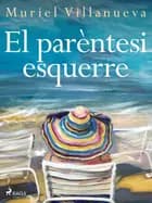 El parèntesi esquerre af Muriel Villanueva