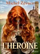 L'Héroïne