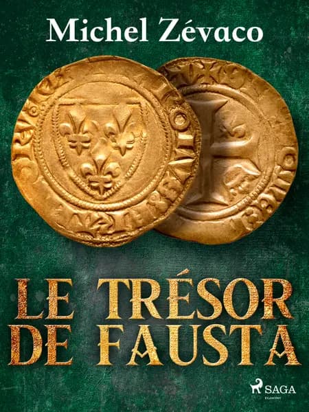 Le Trésor de Fausta af Michel Zévaco