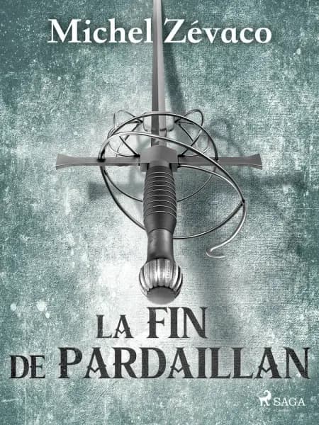 La Fin de Pardaillan af Michel Zévaco
