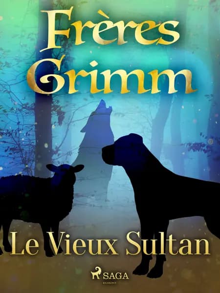 Le Vieux Sultan af Frères Grimm