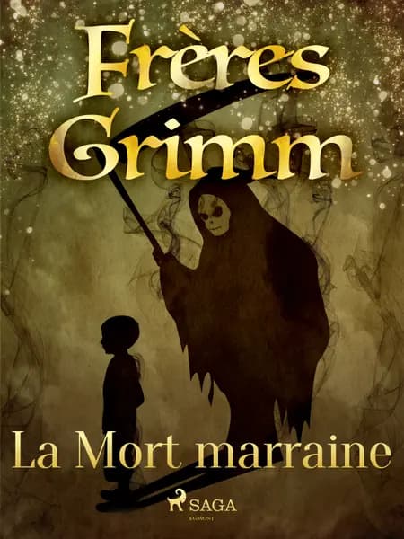 La Mort marraine af Frères Grimm