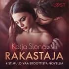 Rakastaja - 4 stimuloivaa eroottista novellia af B. J. Hermansson