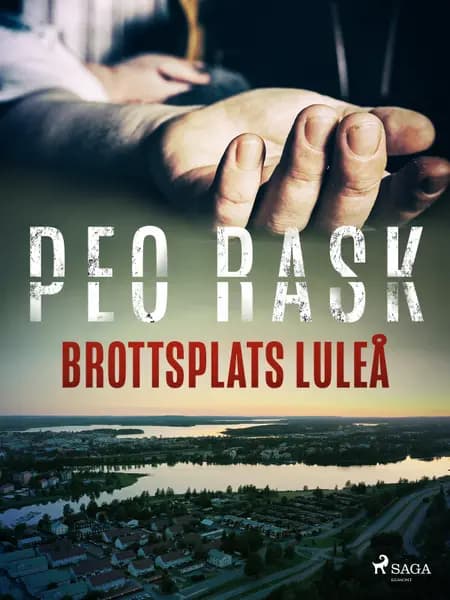 Brottsplats Luleå af Peo Rask