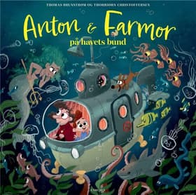 Anton og farmor på havets bund af Thomas Brunstrøm