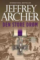 Den store drøm af Jeffrey Archer