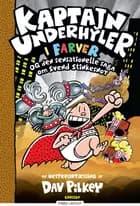 Kaptajn Underhyler i farver (12) - og den sensationelle saga om Svend Stinkesnot af Dav Pilkey