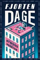 Fjorten dage af Atwood og Preston