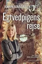 Egtvedpigens rejse af Karin Margarita Frei