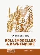 Rollemodeller & Ravnemødre af Sarah Steinitz