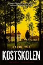 Kostskolen af Karin Wik