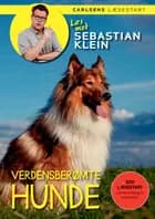 Læs med Sebastian Klein - Verdensberømte hunde af Sebastian Klein