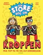 Din store bog om kroppen af Mindy Thomas og Guy Raz