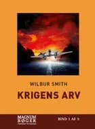 Krigens arv af Wilbur Smith