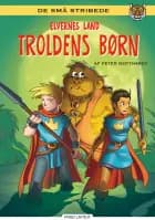 Elvernes land 4: Troldens børn