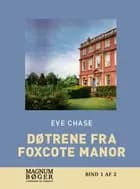 Døtrene fra Foxcote Manor af Eve Chase