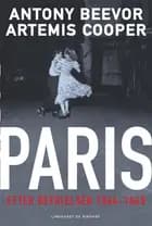 Paris efter befrielsen 1944-1949 af Antony Beevor og Artemis Cooper