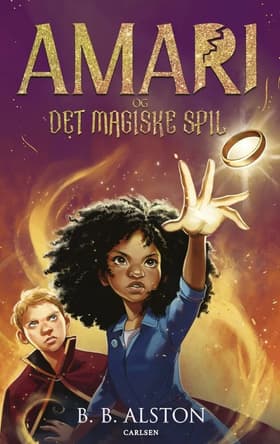 Amari og det magiske spil af B. B. Alston