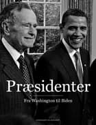 Præsidenter - Fra Washington til Biden