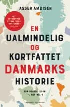 En ualmindelig og kortfattet danmarkshistorie