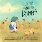 Lille Tis finder Donna af Merete Pryds Helle