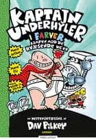 Kaptajn Underhyler i farver (2) - Kampen mod de hvæsende wc'er af Dav Pilkey
