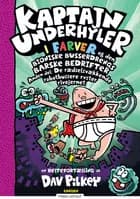 Kaptajn Underhyler i farver (7) - Kaptajn Underhyler og den bioniske busserdreng af Dav Pilkey