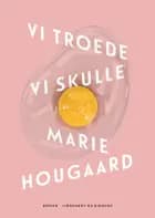Vi troede vi skulle