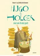 Hugo & Holger skal nok få det godt af Oscar K.