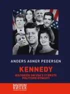 Kennedy - Historien om USA's største politiske dynasti (Storskrift)
