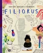Filiokus af Kim Fupz Aakeson og Skinkeape
