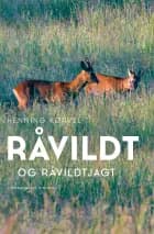 Råvildt og råvildtjagt af Henning Kørvel