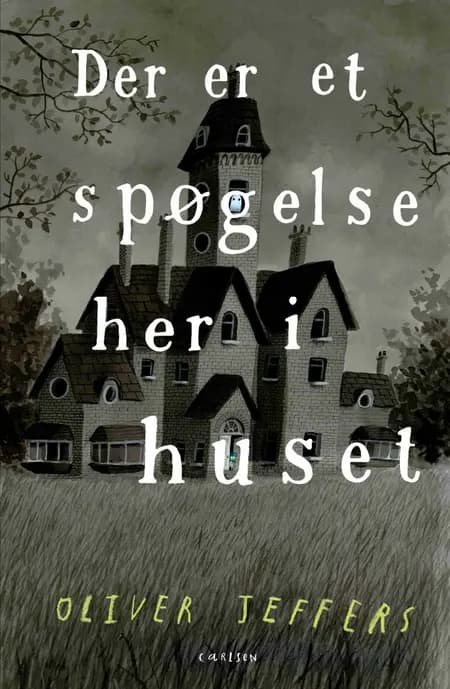 Der er et spøgelse her i huset af Oliver Jeffers