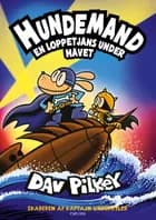 Hundemand (11) - En loppetjans under havet af Dav Pilkey