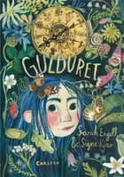 Gulduret af Sarah Engell