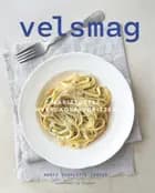 Velsmag - MariaLottes' hverdagsfavoritter af Maria Charlotte Larsen