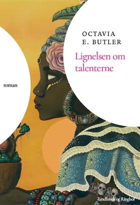 Lignelsen om talenterne af Octavia E. Butler