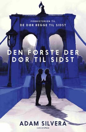 Den første der dør til sidst af Adam Silvera