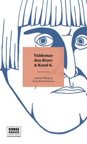 Kongerækken: Valdemar Den Store & Knud 6. af Anders Olling