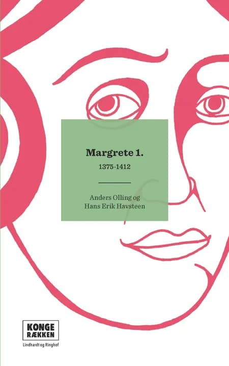 Kongerækken: Margrete 1. af Anders Olling