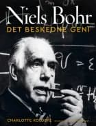 Niels Bohr - Det beskedne geni