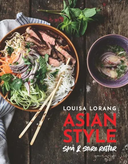 Asian style - små & store retter af Louisa Lorang