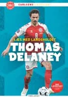 Læs med landsholdet - og Thomas Delaney af Ole Sønnichsen og Thomas Delaney