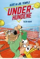Underhundene (3) - Slår igen!
