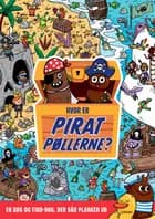 Hvor er piratpøllerne?