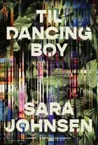 Til Dancing Boy af Sara Johnsen