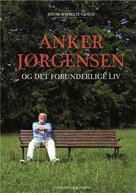 Anker Jørgensen og det forunderlige liv af Anker Jørgensen