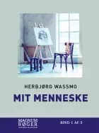 Mit menneske af Herbjørg Wassmo