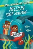Den Hemmelige Klub: Mission hjælp hvalerne