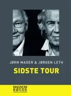 Sidste tour af Jørn Mader og Jørgen Leth
